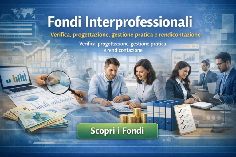 • Fondi Interprofessionali – Verifica, progettazione, gestione pratica e rendicontazione. (Link: /fondi-interprofessionali)